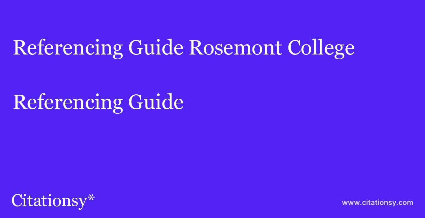 Referencing Guide: Rosemont College